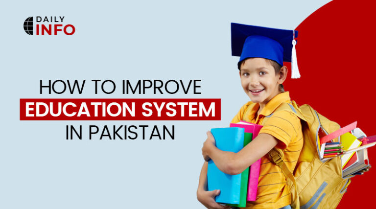 how-to-improve-education-system-in-pakistan-daily-info